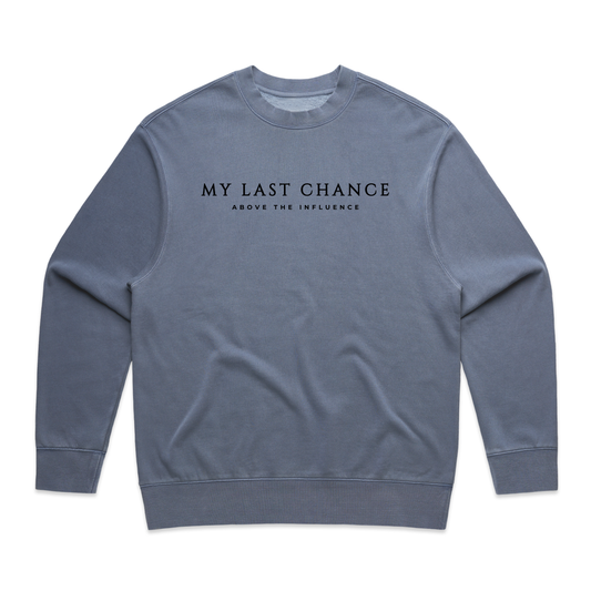 My Last Chance Crew Neck