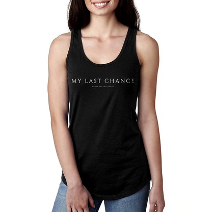 My Last Chance Womens Tank