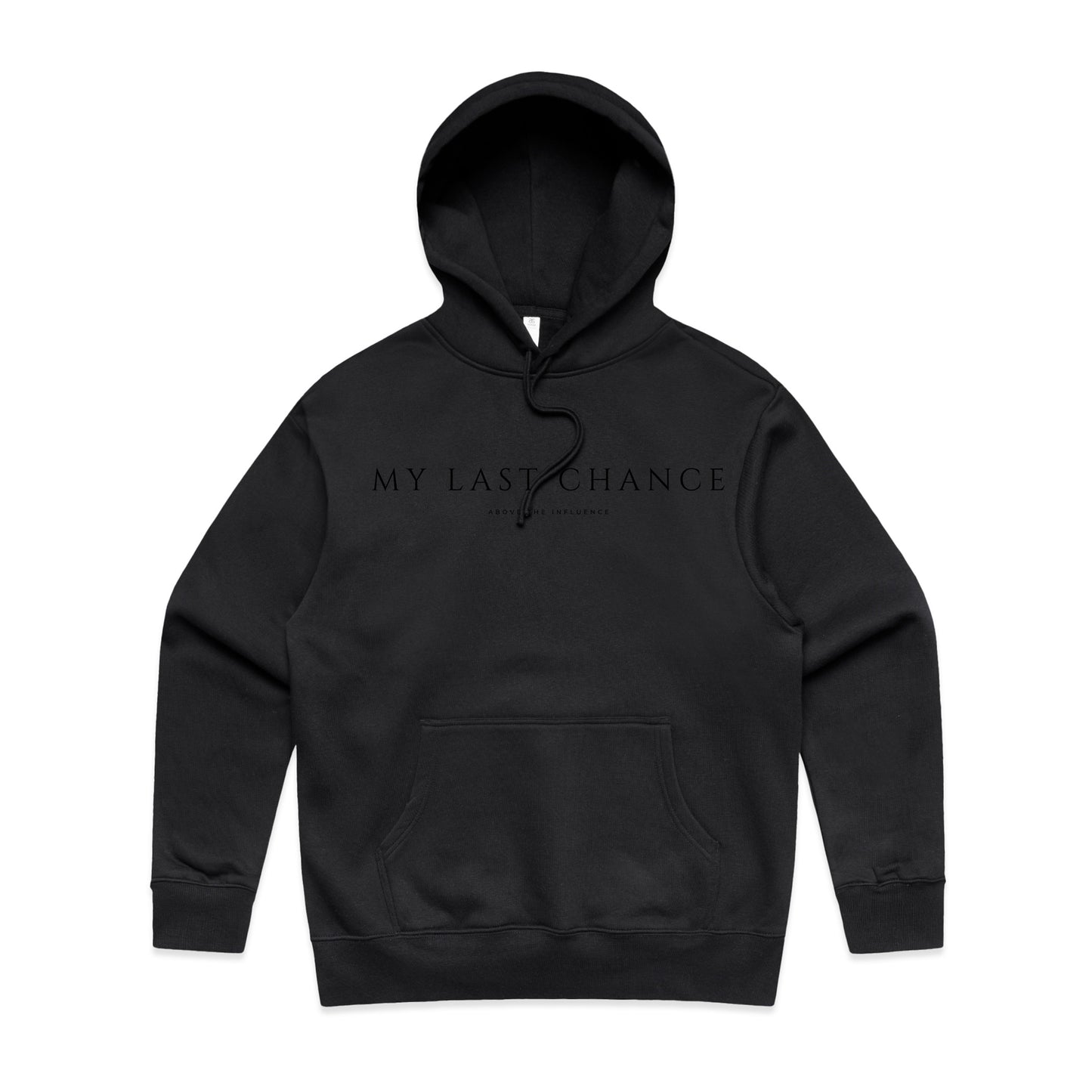 My Last Chance Hoodie - Black Pullover with Front Pocket Hooded Design 3D Silicone Print 80% Cotton 20% Recycled Polyester